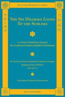 The Six Dharma Gates to the Sublime 1935413015 Book Cover