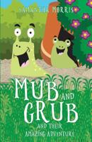Mub and Grub and Their Amazing Adventure 1788300696 Book Cover