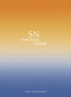 SN Somebody, Nobody B0DPPBQVN9 Book Cover