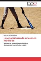 La Ensenanza de Acciones Motrices 3848473186 Book Cover