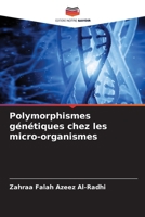 Polymorphismes génétiques chez les micro-organismes (French Edition) 6209646360 Book Cover