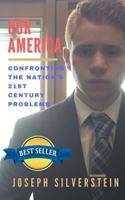 Our America: Confronting the Nation's 21st Century Problems 0692960724 Book Cover
