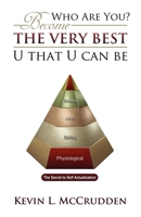 Who Are You? Become the Very Best U That U Can Be 1613392575 Book Cover
