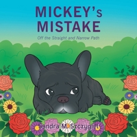 Mickey's Mistake: Off the Straight and Narrow Path B0DQFQD1HR Book Cover