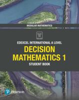 Edexcel International A Level Mathematics Decision Mathematics 1 Student Book 1292244569 Book Cover