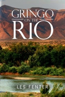 GRINGO ON THE RIO 1291978488 Book Cover