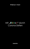 Mit Elfchen durch Corona-Zeiten: Gedichte 3752606517 Book Cover