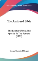 The Analyzed Bible: The Epistle Of Paul The Apostle To The Romans 1437295517 Book Cover