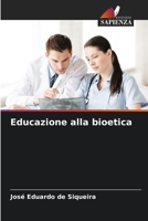 Educazione alla bioetica 6207274520 Book Cover