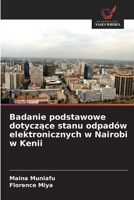 Badanie podstawowe dotyczace stanu odpadów elektronicznych w Nairobi w Kenii (Polish Edition) 6208974437 Book Cover