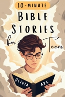 Bible Stories for Teens: Bible Study for Teenagers Featuring Prompts & Prayers - Christian Book with Biblical Short Stories for Modern Boys and Girls B0DV3TBN1Y Book Cover