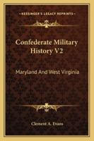 Confederate Military History: A Library of Confederate States History, in Twelve Volumes Volume 2 - Primary Source Edition 935360723X Book Cover