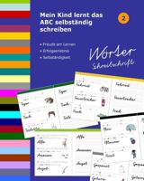 Mein Kind lernt das ABC selbständig schreiben: Wörter Schreibschrift 1720697418 Book Cover