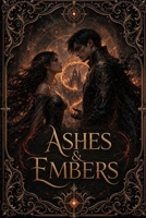 Ashes & Embers - Part 1: Book One of the Ashen Court Series B0H6FXXMHF Book Cover