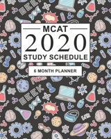 MCAT Study Schedule: 6 month Planner for the Medical Entrance Exam. Ideal for MCAT prep and Organising MCAT practice - Large (8 x 10 inches) 1712336835 Book Cover