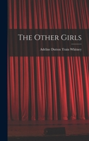 The Other Girls 1018216871 Book Cover