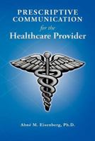 Prescriptive Communication for the Healthcare Provider 1466909714 Book Cover