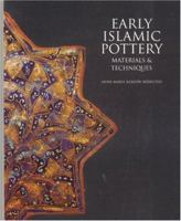 Early Islamic Pottery: Materials and Techniques 1873132980 Book Cover