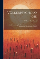 Völkerpsychologie: Eine Untersuchung Der Entwicklungsgesetze Von Sprache, Mythus Und Sitte, Volume 2, issue 1 1022874179 Book Cover