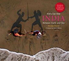 A Kite's Eye View: India: Between Earth and Sky 8174368639 Book Cover