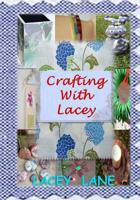 Crafting with Lacey 1534692029 Book Cover