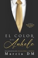 El Color del Anhelo (Walker Segunda Generación) (Spanish Edition) B0BMSN6WTR Book Cover