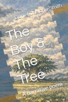 The Boy & The Tree: A narrative poem about nature B0GXQVGC4X Book Cover