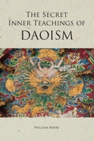 The Secret Inner Teachings of Daoism 173703204X Book Cover