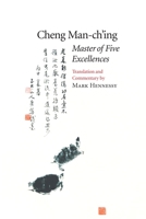 Cheng Man-Ch'Ing: Master of Five Excellences Raniosacral Work 188331903X Book Cover