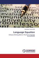 Language Equation: Enhance Writing Skills In The First Language Environment 3659648167 Book Cover
