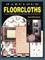 Fabulous Floorcloths: Create Contemporary Floor Coverings from an Old World Art 0801990548 Book Cover