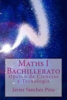 Maths 1st Bachillerato: Opcion de Ciencias y Tecnolog�a 1517112311 Book Cover