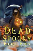 Dead Spooky: A Novella (Grim Reality Series) 1795423528 Book Cover