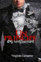 Un principe en construccion (Saga principes) (Volume 1) 1722438533 Book Cover