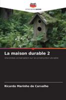 La maison durable 2 (French Edition) 6203850640 Book Cover