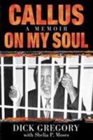 Callus on My Soul : A Memoir 0758202024 Book Cover