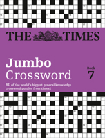 The Times 2 Jumbo Crossword Book 7: 60 large general-knowledge crossword puzzles 0007491662 Book Cover