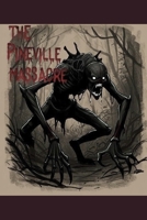 The Pineville Massacre B0HG7MGZG9 Book Cover