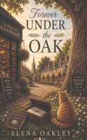 Forever Under the Oak 1066815119 Book Cover