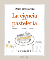 La scienza della pasticceria. La chimica del bignè. Le basi 8417127070 Book Cover