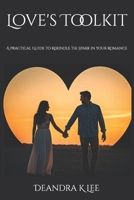 Love's Toolkit: A Practical Guide to Rekindle the Spark in Your Romance B0DV4LYBY9 Book Cover