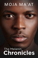 The Melanin Chronicles B0CNZTGHHS Book Cover