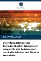 Die Mitgliedsl�nder der Tschadseebecken-Kommission angesichts der Bedrohungen durch den Islamischen Staat in Westafrika 6204072994 Book Cover
