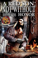 A Red Son:: Not Without Honor 1953034004 Book Cover