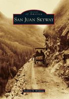 San Juan Skyway 0738580287 Book Cover