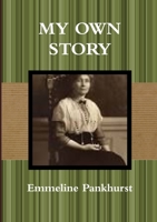 My Own Story 1843915596 Book Cover
