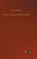 Common Sense in the Household 3752398884 Book Cover