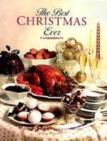 The Best Christmas Ever: Festive Food, Gifts and Decorations to Give and Enjoy 1859671063 Book Cover