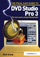 Focal Easy Guide to DVD Studio Pro 3: For new users and professionals 0240519345 Book Cover