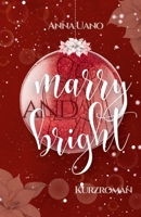 Marry and Bright (German Edition) 3384775449 Book Cover